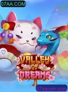 Explorando a Magia de ValleyofDreams: Um Aventura Lúdica da 07AA.COM
